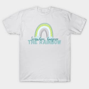 Somewhere Hungover The Rainbow - Humorous Drinking Saying T-Shirt